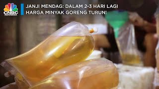Janji Mendag: Dalam 2-3 Hari Lagi Harga Minyak Goreng Turun!