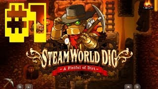 Прохождение SteamWorld Dig #1 - Робот шахтёр