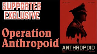 Supporter Exclusive Book (and Movie) Review - Anthropoid