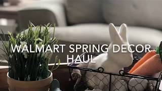 WALMART SPRING & EASTER DECOR HAUL