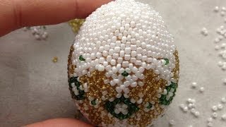 МК: ПАСХАЛьНОЕ ЯЙЦО из БИСЕРА. TUTORIAL: BEADED EASTER EGG. Часть 2/2.