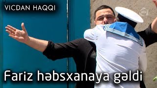 Fariz həbsxanaya gəldi (Vicdan haqqı 62-ci bölüm, fraqment)