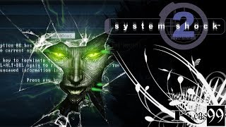 System Shock 2 - #8 - Перепрограммируем бортовые компьютеры