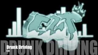 E2J - Drunk Driving (Spell On You)