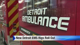 New Detroit EMS rigs roll out