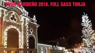 Tour navideño 2018. FULL GASS TUNJA.