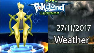 The Beast Arceus In Action | Weather Update 27/11/2017 | Glory Contest/Flash Contest Pokeland Legend