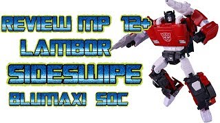 TRANSFORMERS MASTERPIECE MP 12+ LAMBOR - SIDESWIPE -recensione di BLUMAXI SOC-
