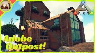 How to Build Adobe Outpost! | Ark: Survival Evolved Gameplay (PC)
