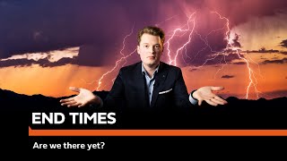 Are we there yet? | End times - S4E4 The Truth of It