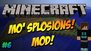 Minecraft Mod Spotlight - Ep6 - 'Mo 'Splosions