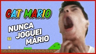 Eu Nunca Joguei Mario [Cat Mario #01]