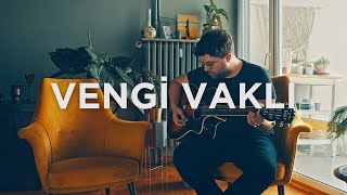 VENGİ VAKLI (OLAĞAN DIŞI BİR ŞARKI)