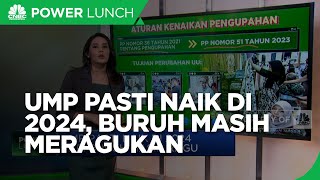 UMP Pasti Naik Di 2024 Tapi Buruh Masih Ragu