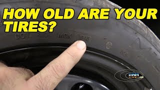 How Old Are Your Tires?