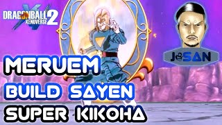 BUILD SAIYAN SUPER KIKOHA MERUEM sur DRAGON BALL XENOVERSE 2