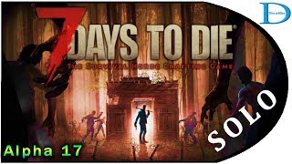 #4 Fighting For Food ☠ 7 Days To Die Alpha 17 SOLO
