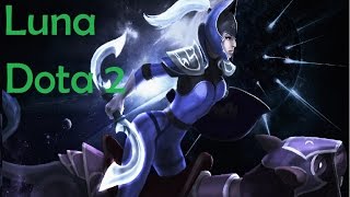 Гайды Dota 2 от GBJ : Лесная Луна (Luna) #2