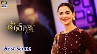 Chill Karo Ya Phir Ishq Karo | Hania Amir | Ishqiya | ARY Digital Drama