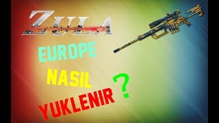 Zula Europe Nasıl Yüklenir??