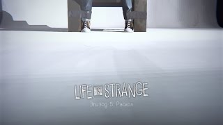 Life Is Strange  ЭПИЗОД 5   РАСКОЛ