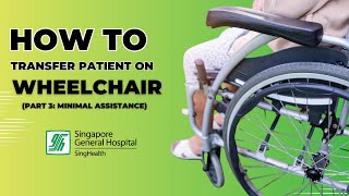 Transfer Techniques For Patients With Stroke (Part 3: Minimum Assistance Transfer)