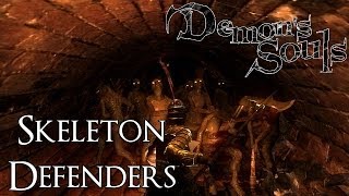 Skeleton Defenders - Demon's Souls