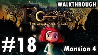 Rooms: The Unsolvable Puzzle - Mansion 4 - Level 18 (Walkthrough)