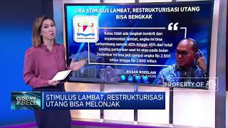 Stimulus Lambat, Restrukturisasi Utang Bisa Melonjak