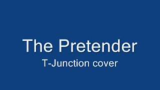 The Pretender T-Junction