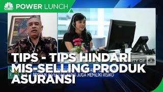Agar Terhindari dari Mis-Selling Produk Asuransi, Yuk Lakukan Hal Ini