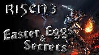 Risen 3 - Easter Eggs and Secrets