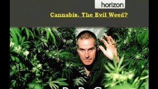 Το Χόρτο του Διαβόλου ? - Cannabis The Evil Weed ? BBC
