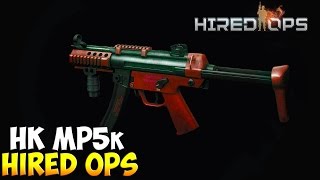 Hired Ops - поиграем с HK MP5k (кастом) #20
