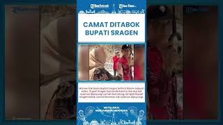 SHORT | Video Viral Bupati Sragen Pukul Tangan Pak Camat