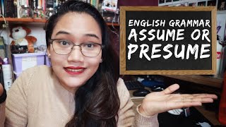 English Grammar: Assume and Presume - Homonym Horrors - Civil Service Exam Review