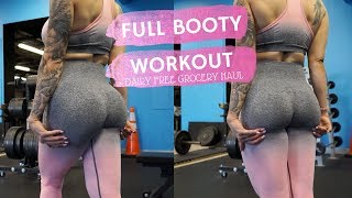 GROW A ROUND BOOTY + Grocery Haul || Ep. 11 Fat Loss Diaries