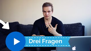 Drei Fragen die du jeder Person stellen solltest
