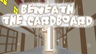 Beneath the Cardboard (1 часть) (как зажечь спичку?)