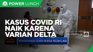 Kasus Covid-19 Indonesia Naik Akibat Varian Delta