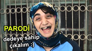 DEDEYE SAHİP ÇIKALIM PARODİ | Dedecim Remix