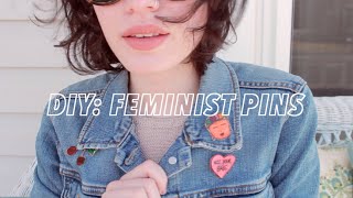 DIY: Feminist Pins