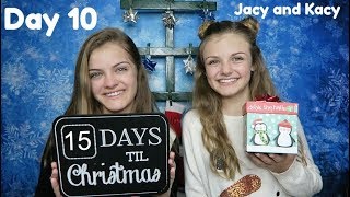 Christmas Countdown 2017 ~ Day 10 ~  Jacy and Kacy
