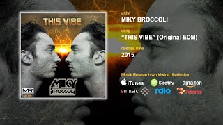 [TV spot] Miky Broccoli - "This Vibe" (Original EDM) - MR Production 2015