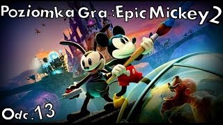 Poziomka Gra: Epic Mickey 2: Siła Dwóch # 13 " Smok "