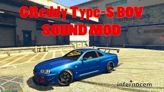 GTA V MOD - GReddy Type S BOV SOUND MOD