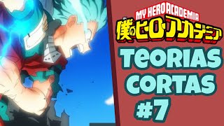 5 Teorías Cortas de Boku No Hero Academia #7