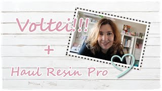 Estou de volta e começo com uma colaboração - RESIN PRO