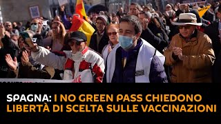 #Spagna: i no green pass chiedono libertà di scelta sulle vaccinazioni