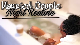 Married Couple Night Routine ?2018 |Dominique Freeman